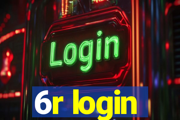 6r login